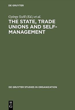 Livre Relié The State, Trade Unions and Self-Management de 