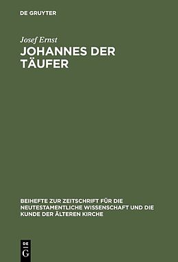 Fester Einband Johannes der Täufer von Josef Ernst