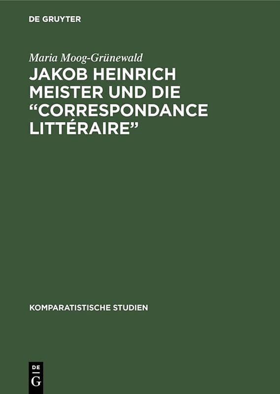 Jakob Heinrich Meister und die Correspondance littéraire