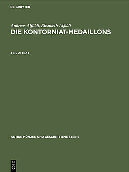 Leinen-Einband Andreas Alföldi; Elisabeth Alföldi: Die Kontorniat-Medaillons / Text von Andreas Alföldi, Elisabeth Alföldi