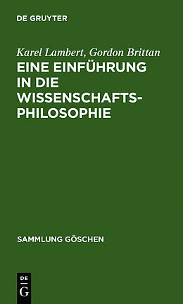 Fester Einband Eine Einführung in die Wissenschaftsphilosophie von Karel Lambert, Gordon Brittan