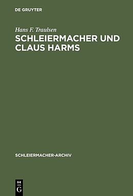 Fester Einband Schleiermacher und Claus Harms von Hans F. Traulsen