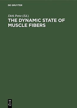 Livre Relié The Dynamic State of Muscle Fibers de 