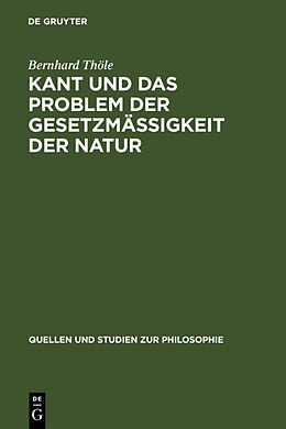 Fester Einband Kant und das Problem der Gesetzmäßigkeit der Natur von Bernhard Thöle