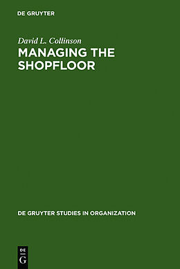 Fester Einband Managing the Shopfloor von David L. Collinson