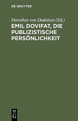 Fester Einband Emil Dovifat, Die publizistische Persönlichkeit von Emil Dovifat