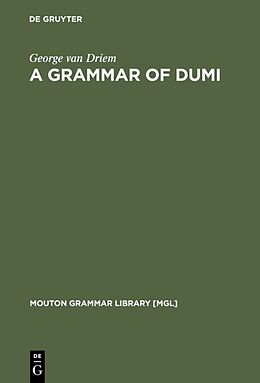 Livre Relié A Grammar of Dumi de George Van Driem