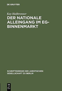 Fester Einband Der nationale Alleingang im EG-Binnenmarkt von Kay Hailbronner