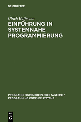 Fester Einband Einführung in systemnahe Programmierung von Ulrich Hoffmann