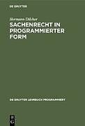 Sachenrecht in programmierter Form