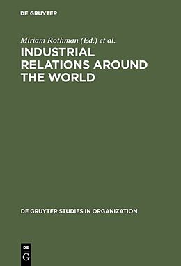 Fester Einband Industrial Relations Around the World von 
