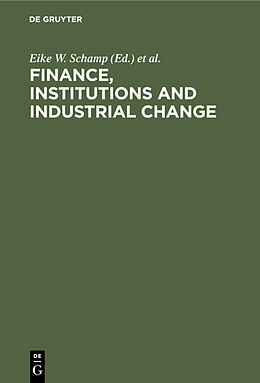 Livre Relié Finance, Institutions and Industrial Change de 