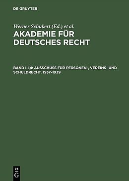 Fester Einband Akademie für Deutsches Recht / Ausschuß für Personen-, Vereins- und Schuldrecht. 19371939 von 