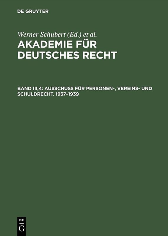 Akademie für Deutsches Recht / Ausschuß für Personen-, Vereins- und Schuldrecht. 19371939
