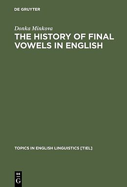 Livre Relié The History of Final Vowels in English de Donka Minkova