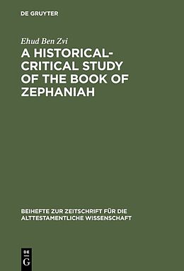 Fester Einband A Historical-Critical Study of the Book of Zephaniah von Ehud Ben Zvi