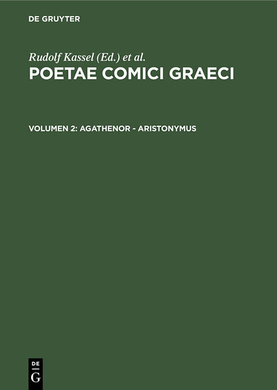 Poetae Comici Graeci / Agathenor - Aristonymus