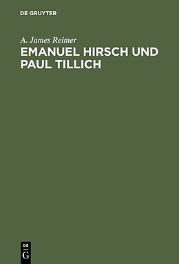 Fester Einband Emanuel Hirsch und Paul Tillich von A. James Reimer