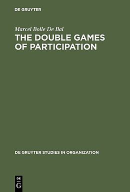 Fester Einband The Double Games of Participation von Marcel Bolle De Bal