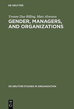 Fester Einband Gender, Managers, and Organizations von Mats Alvesson, Yvonne Due Billing