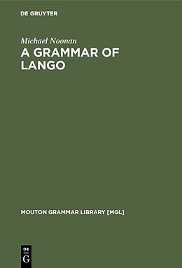 Livre Relié A Grammar of Lango de Michael Noonan