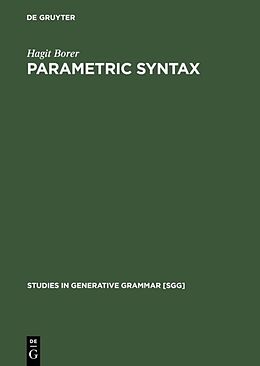 Livre Relié Parametric Syntax de Hagit Borer