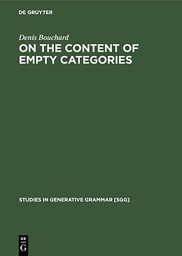 Livre Relié On the Content of Empty Categories de Denis Bouchard