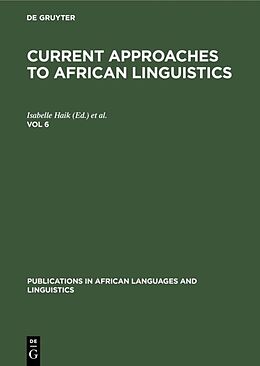 Fester Einband Current Approaches to African Linguistics. Vol 6 von 