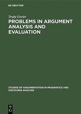 Livre Relié Problems in Argument Analysis and Evaluation de Trudy Govier