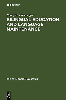 Livre Relié Bilingual Education and Language Maintenance de Nancy H. Hornberger