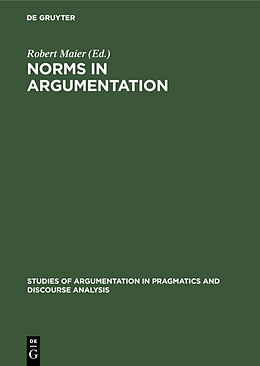 Livre Relié Norms in Argumentation de 