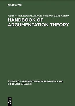 Livre Relié Handbook of Argumentation Theory de Frans H. Van Eemeren, Tjark Kruiger, Rob Grootendorst