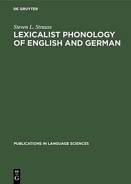 Fester Einband Lexicalist Phonology of English and German von Steven L. Strauss