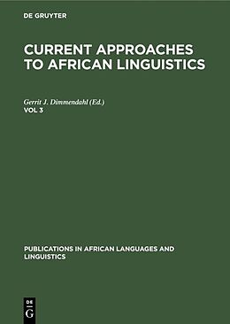 Livre Relié Current Approaches to African Linguistics. Vol 3 de 