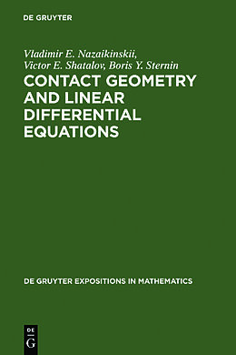 Fester Einband Contact Geometry and Linear Differential Equations von Vladimir E. Nazaikinskii, Boris Yu. Sternin, Victor E. Shatalov