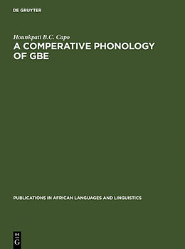 Fester Einband A Comparative Phonology of Gbe von Hounkpati B. C. Capo