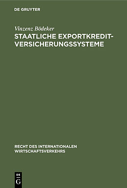 Fester Einband Staatliche Exportkreditversicherungssysteme von Vinzenz Bödeker
