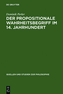 Fester Einband Der propositionale Wahrheitsbegriff im 14. Jahrhundert von Dominik Perler