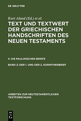 Fester Einband Text und Textwert der griechischen Handschriften des Neuen Testaments.... / Der 1. und der 2. Korintherbrief von 