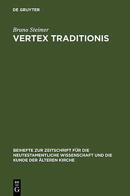 Fester Einband Vertex Traditionis von Bruno Steimer