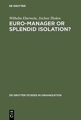 Fester Einband Euro-Manager or Splendid Isolation? von Jochen Tholen, Wilhelm Eberwein