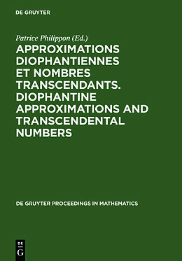 Livre Relié Approximations Diophantiennes et Nombres Transcendants. Diophantine Approximations and Transcendental Numbers de 