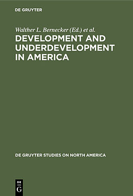 Fester Einband Development and Underdevelopment in America von 