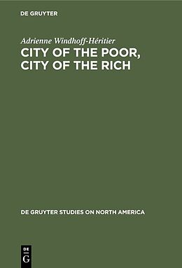 Livre Relié City of the Poor, City of the Rich de Adrienne Windhoff-Héritier