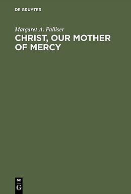 Fester Einband Christ, Our Mother of Mercy von Margaret A. Palliser