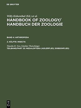 Fester Einband Handbook of Zoology / Handbuch der Zoologie. Arthropoda. Insecta / Megaloptera (Adlerflies, Dobsonflies) von Timothy R. New, Günther Theischinger