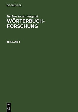 Fester Einband Herbert Ernst Wiegand: Wörterbuchforschung / Herbert Ernst Wiegand: Wörterbuchforschung. Teilband 1 von Herbert Ernst Wiegand