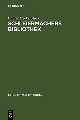 Fester Einband Schleiermachers Bibliothek von Günter Meckenstock