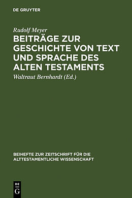 Fester Einband Beiträge zur Geschichte von Text und Sprache des Alten Testaments von Rudolf Meyer