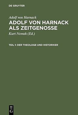 Fester Einband Adolf von Harnack als Zeitgenosse von Adolf von Harnack